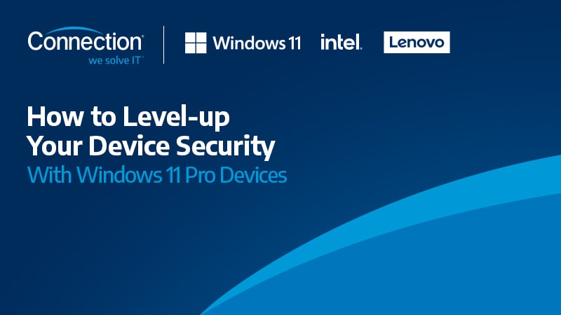 How to Level-up Your Device Security with Windows 11 Pro Devices