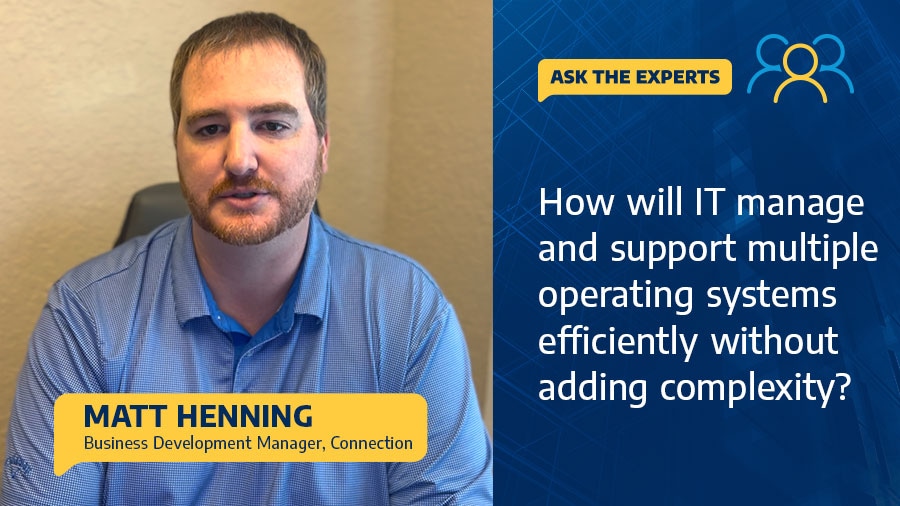 How will IT manage and support multiple operating systems efficiently without adding complexity?  - Video