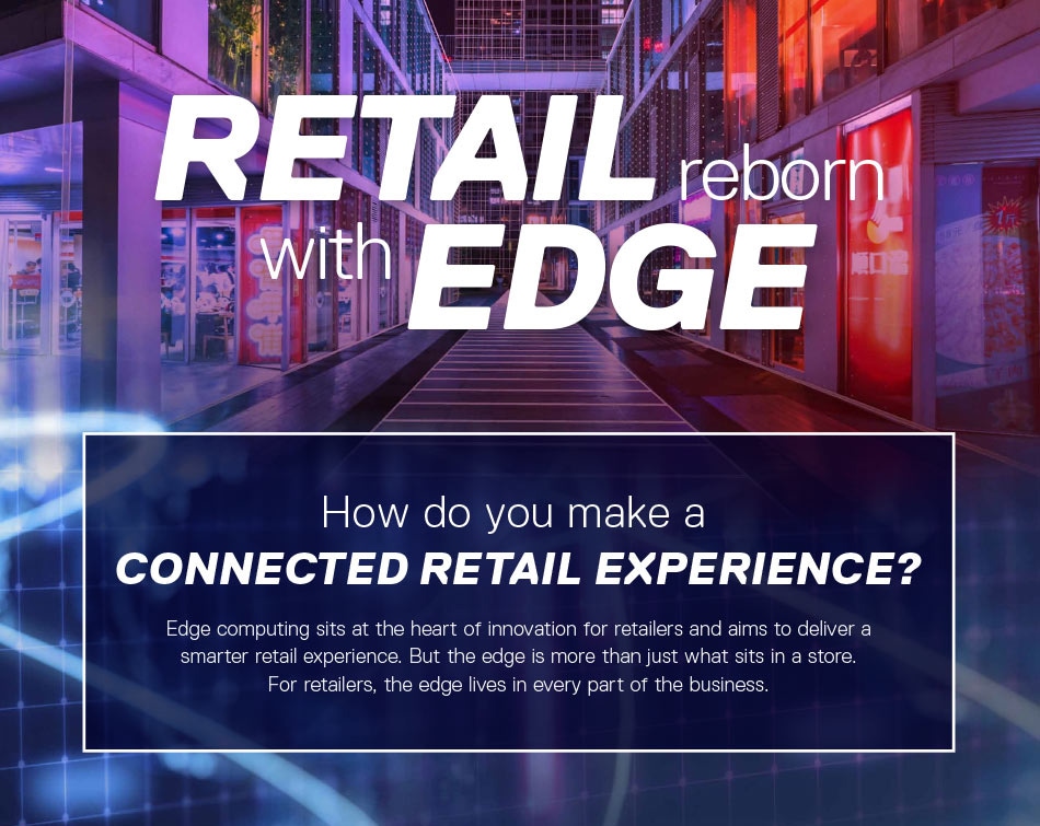 Retail Reborn with Edge