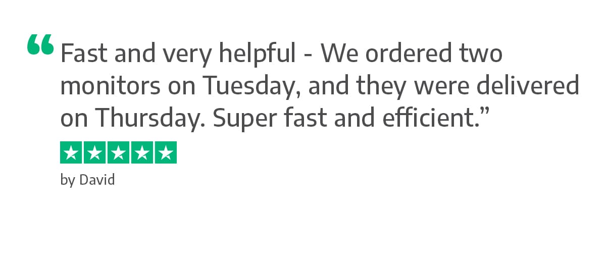 Fast and very helpful - We ordered two monitors on Tuesday, and they were delivered on Thursday. Super fast and efficient. - David